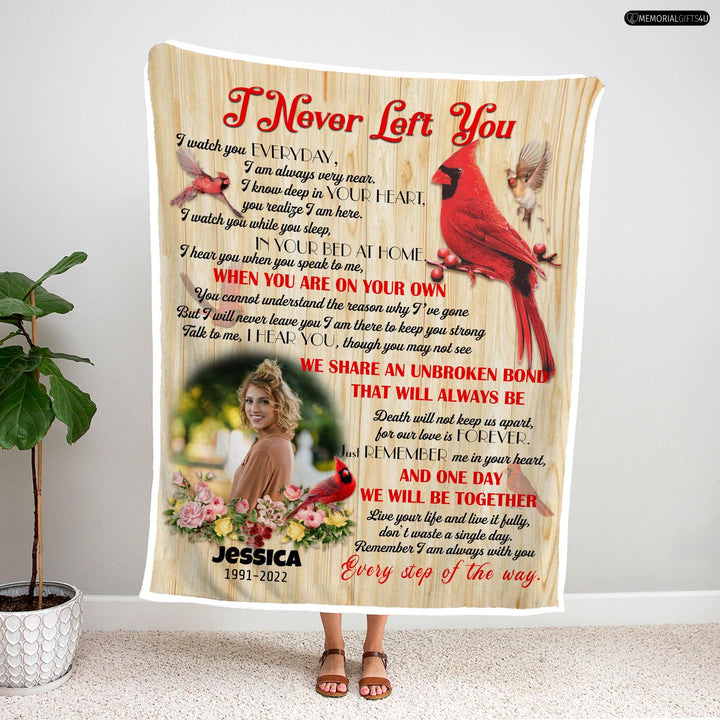 I Never Left You - Remembrance Gifts For Loss Of Mother Fleece Blanket
