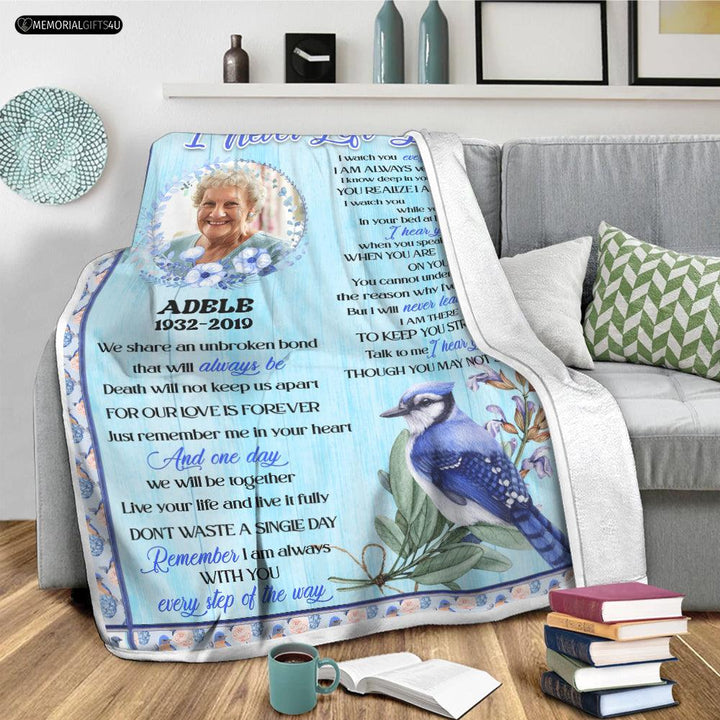 I Never Left You - Sympathy gifts for loss of mother Fleece Blanket