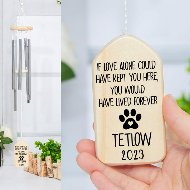 If Love Alone Could Have Kept You Here - Dog Memorial Wind Chimes