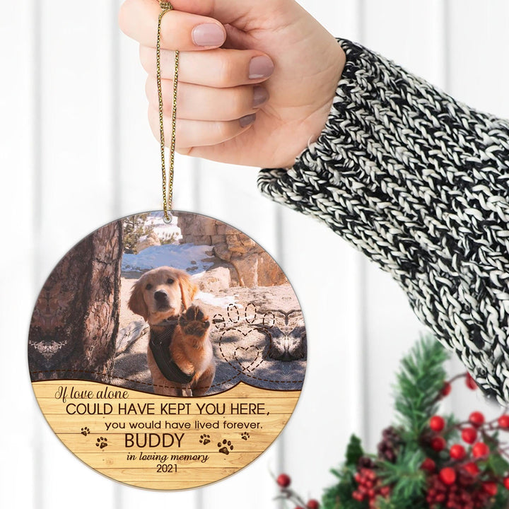 If Love Could Have Saved You - Personalized Dog Memorial Ornament