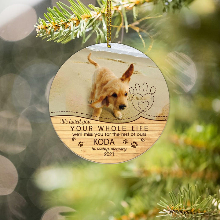 Loved You Your Whole Life - Personalized Dog Memorial Ornament