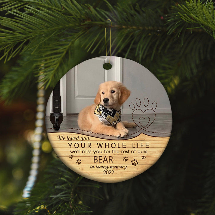 Loved You Your Whole Life - Personalized Dog Memorial Ornament