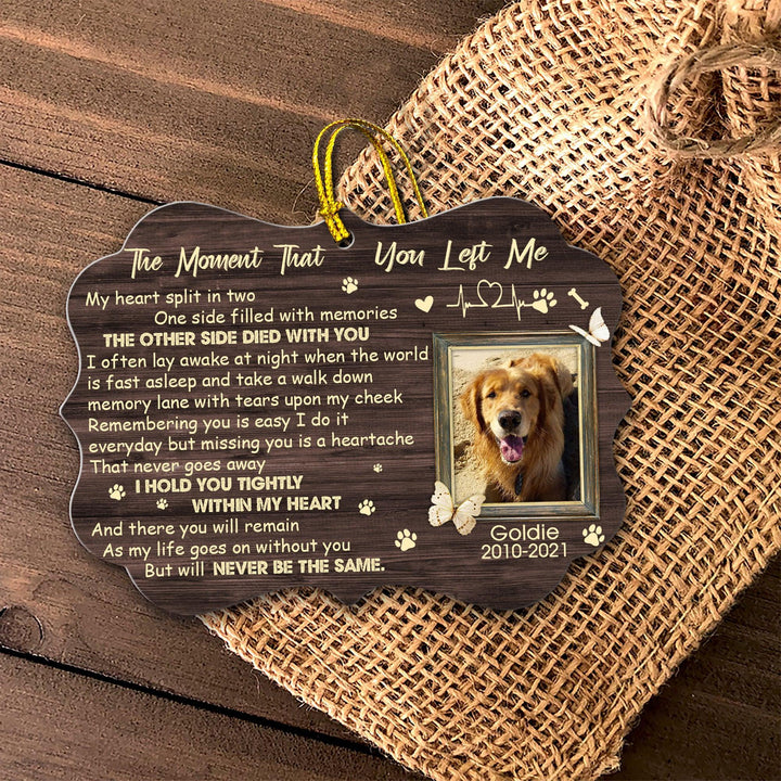 The Moment That You Left Me Poem - Dog Memorial Ornament