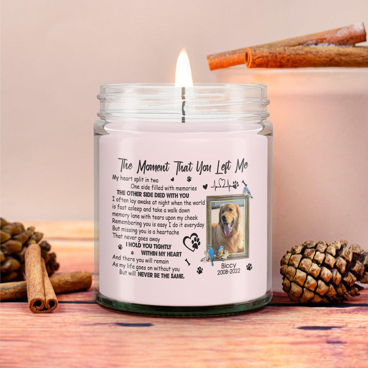 The Moment That You Left Me Poem - Personalized Dog Memory Candle