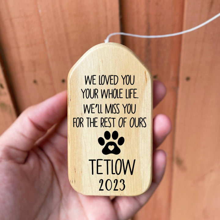 We Loved You Your Whole Life - Dog Memorial Wind Chimes