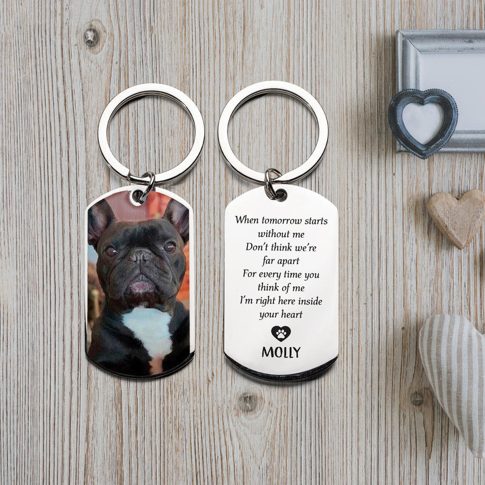When Tomorrow Starts Without Me - Dog Memorial Keychain