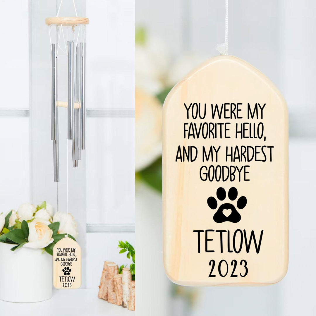 You Were My Favorite Hello, And My Hardest Goodbye - Dog Memorial Wind Chimes